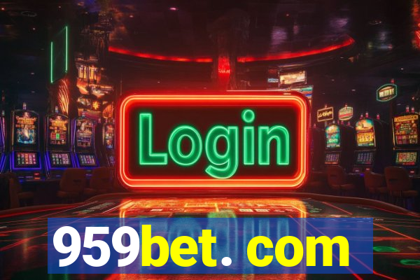 959bet. com